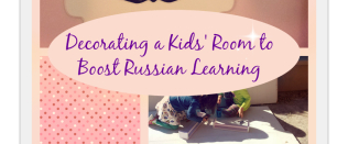 Decorating a Kids’ Room to Boost Russian Learning Decorating A Kids Room To Boost Russian Learning